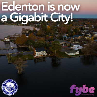 Announcement that Edenton is now a Gigabit City